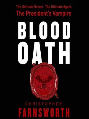 cover image of Blood Oath: The President's Vampire